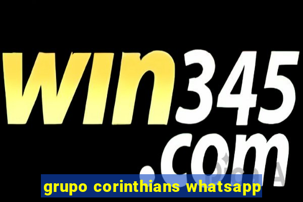 grupo corinthians whatsapp